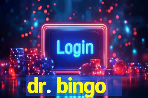 dr. bingo - videobingo   slots